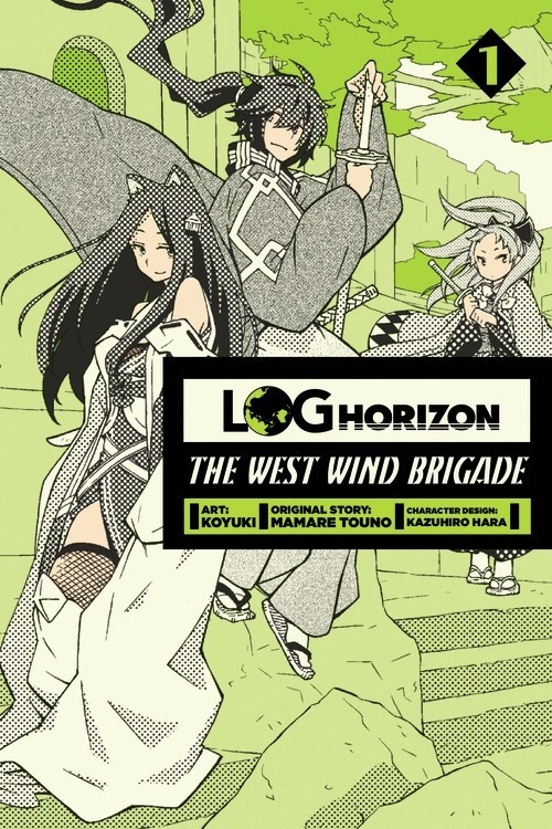 Log Horizon: The West Wind Brigade, Vol. 01
