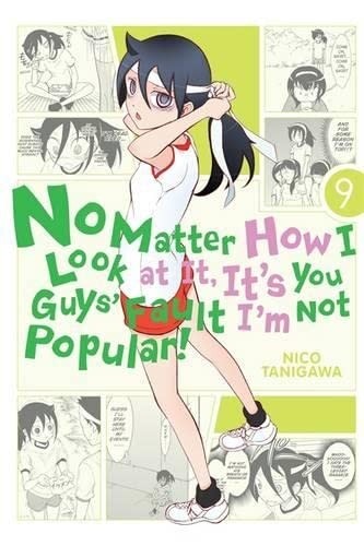 No Matter How I Look at It, It's You Guys' Fault I'm Not Popular!, Vol. 09