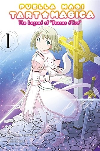 Puella Magi Tart Magica: The Legend of "Jeanne d'Arc", Vol. 01