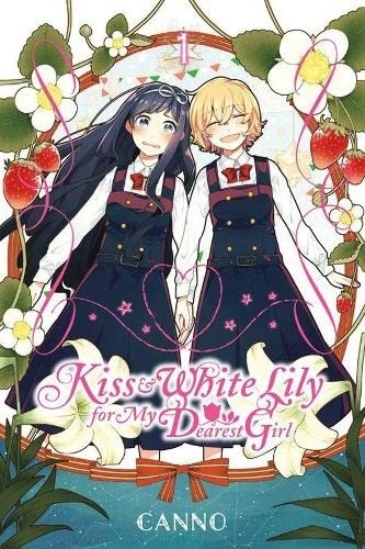 Kiss and White Lily for My Dearest Girl, Vol. 01