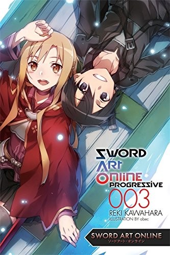 Sword Art Online Progressive, (Light Novel) Vol. 03