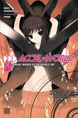 Accel World, (Light Novel) Vol. 06