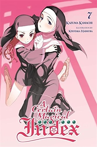 A Certain Magical Index, (Light Novel) Vol. 07