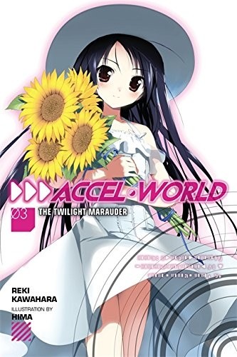 Accel World, (Light Novel) Vol. 03
