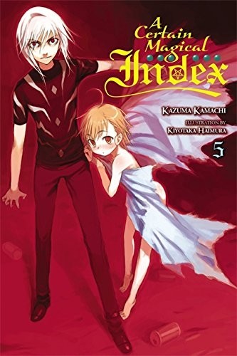 A Certain Magical Index, (Light Novel) Vol. 05 