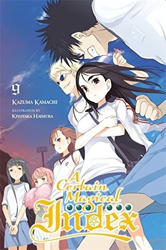 A Certain Magical Index, (Light Novel) Vol. 09