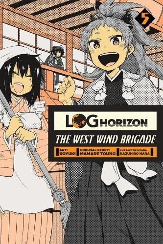 Log Horizon: The West Wind Brigade, Vol. 05