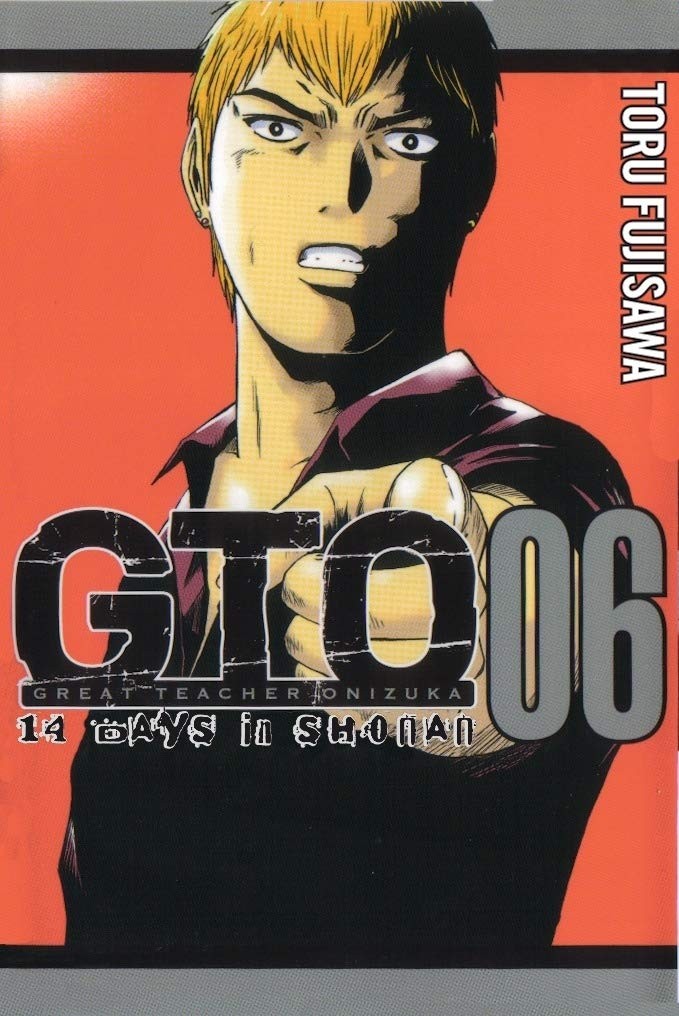 GTO: 14 Days in Shonan, Vol. 06