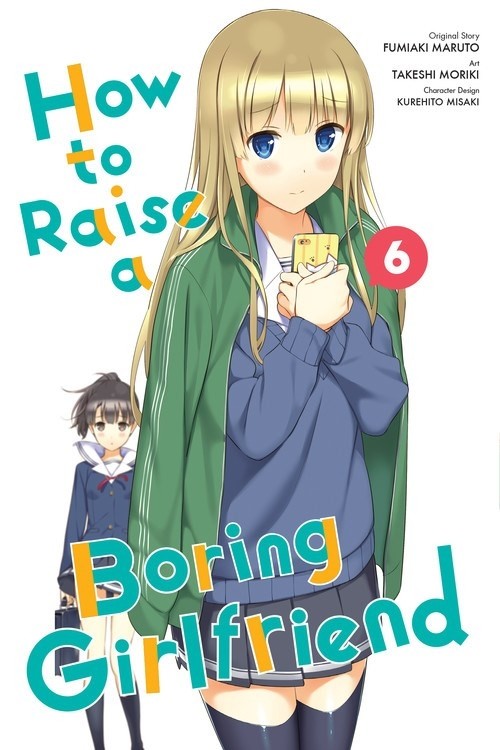 How to Raise a Boring Girlfriend, Vol. 06