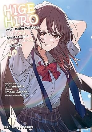 Higehiro: After Being Rejected, I Shaved and Took in a High School Runaway, Vol. 10