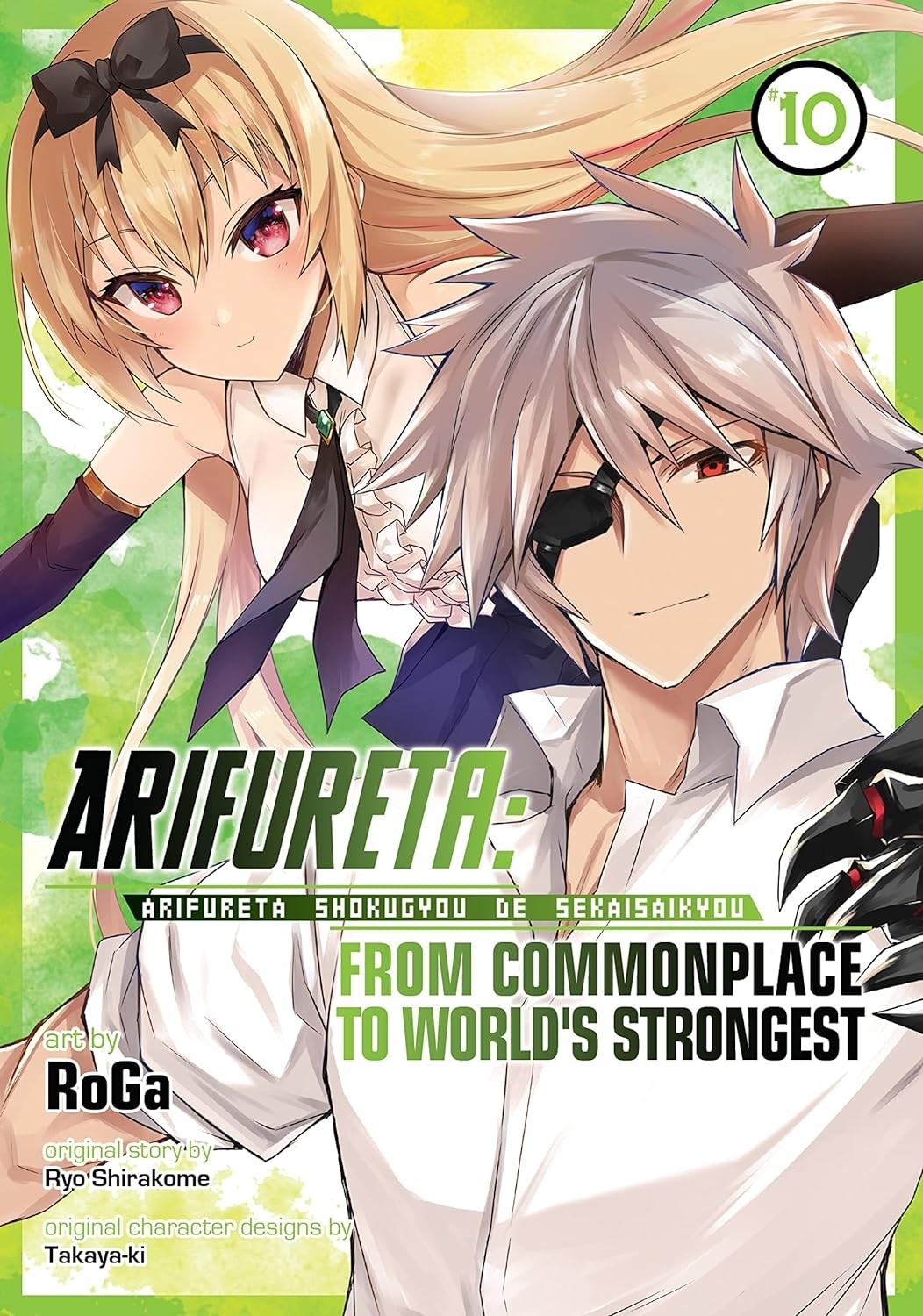 Arifureta: From Commonplace to World’s Strongest Vol. 10