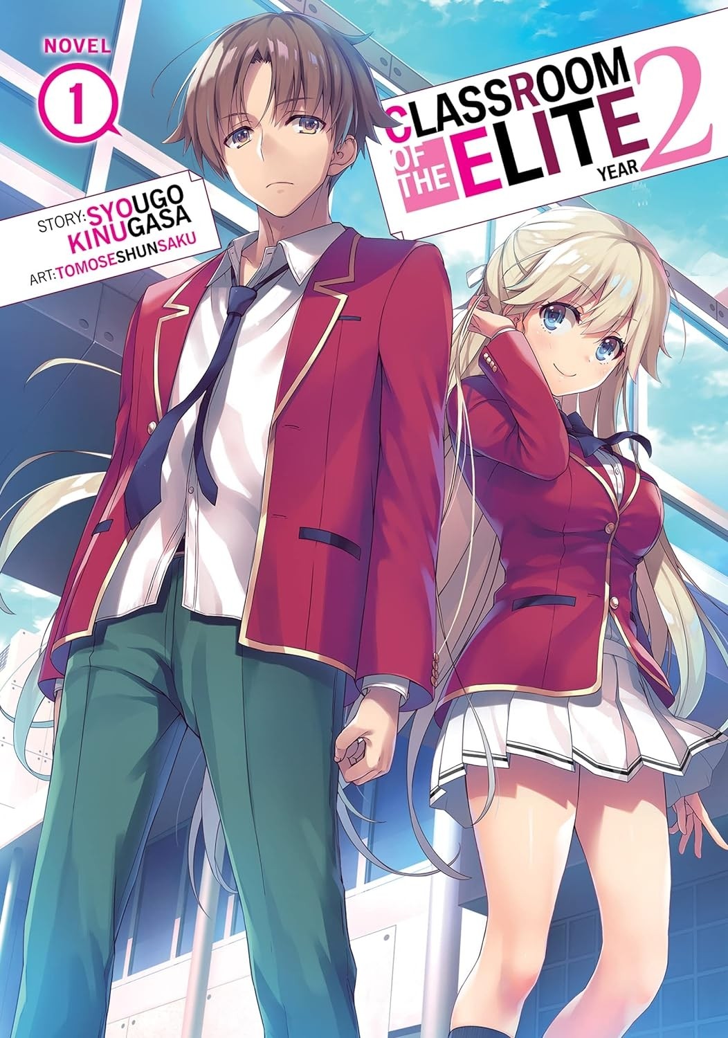 Classroom of the Elite Year 2, (Light Novel) Vol. 01