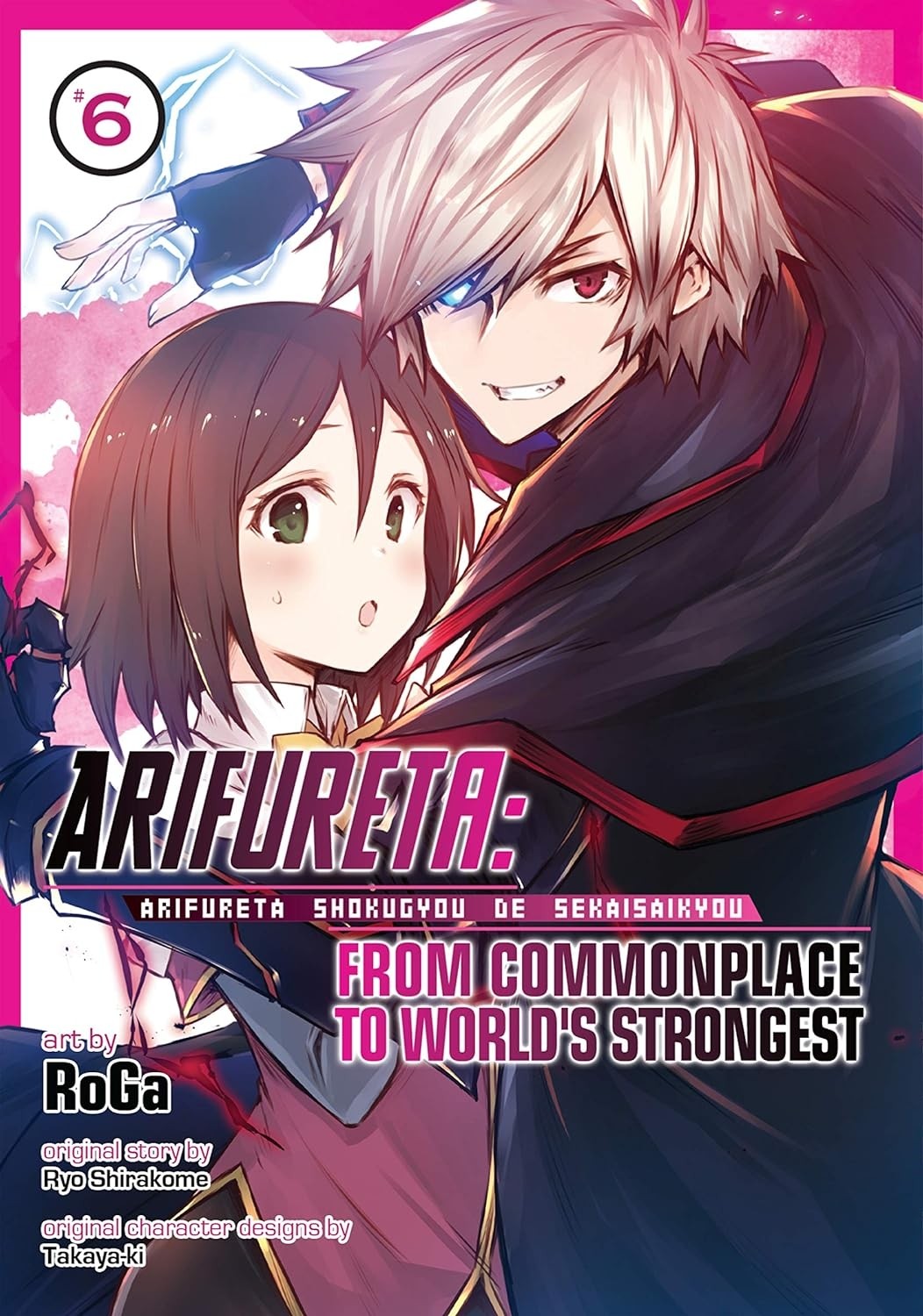 Arifureta: From Commonplace to World’s Strongest Vol. 06