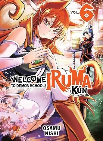 Welcome to Demon School! Iruma-Kun, Vol. 6