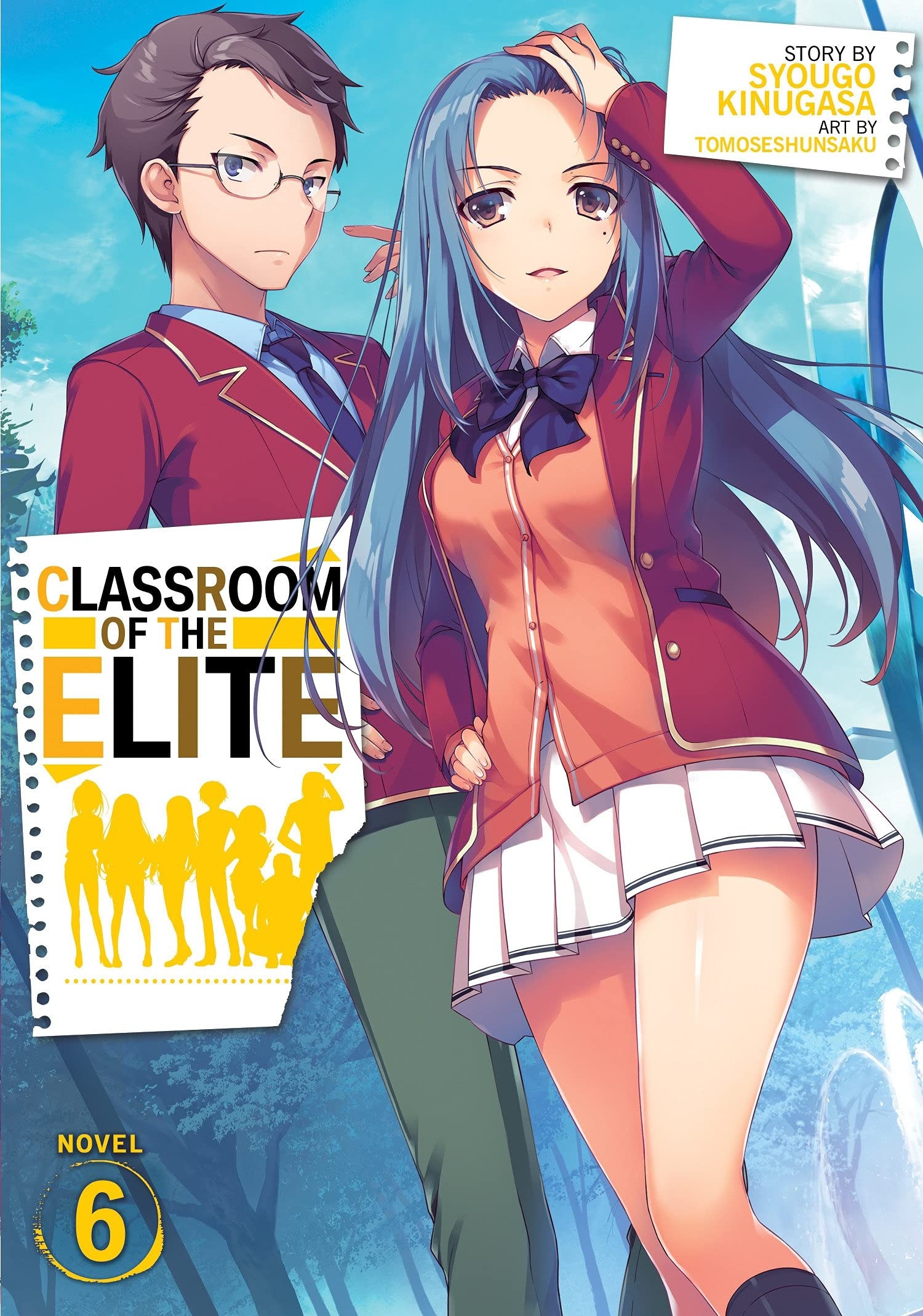 Classroom of the Elite, (Light Novel) Vol. 06