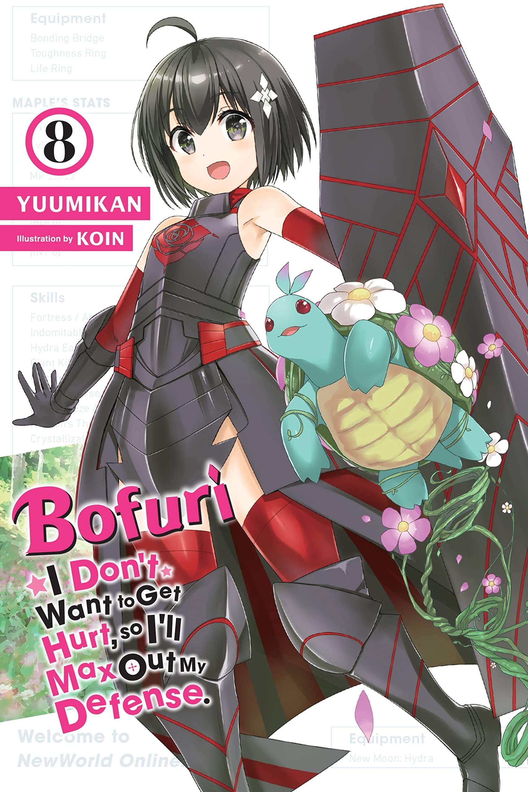 Bofuri: I Don't Want to Get Hurt, so I'll Max Out My Defense., (Light Novel) Vol. 08