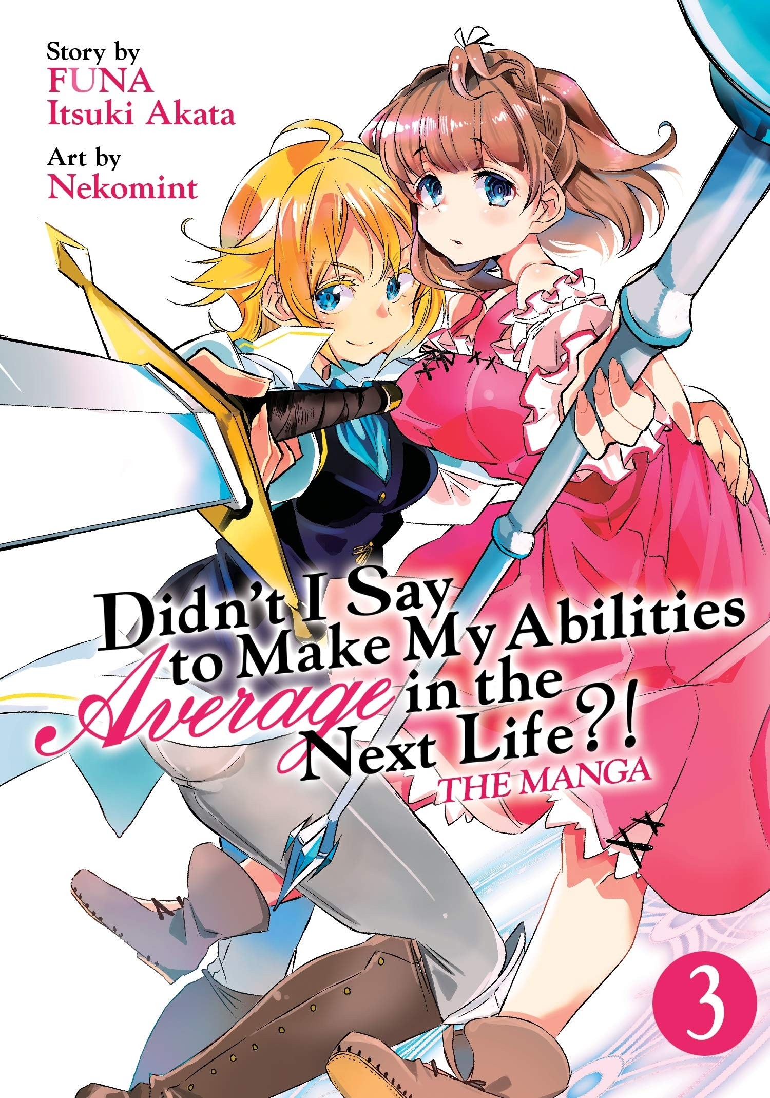 Didn’t I Say to Make My Abilities Average in the Next Life?!, Vol. 03