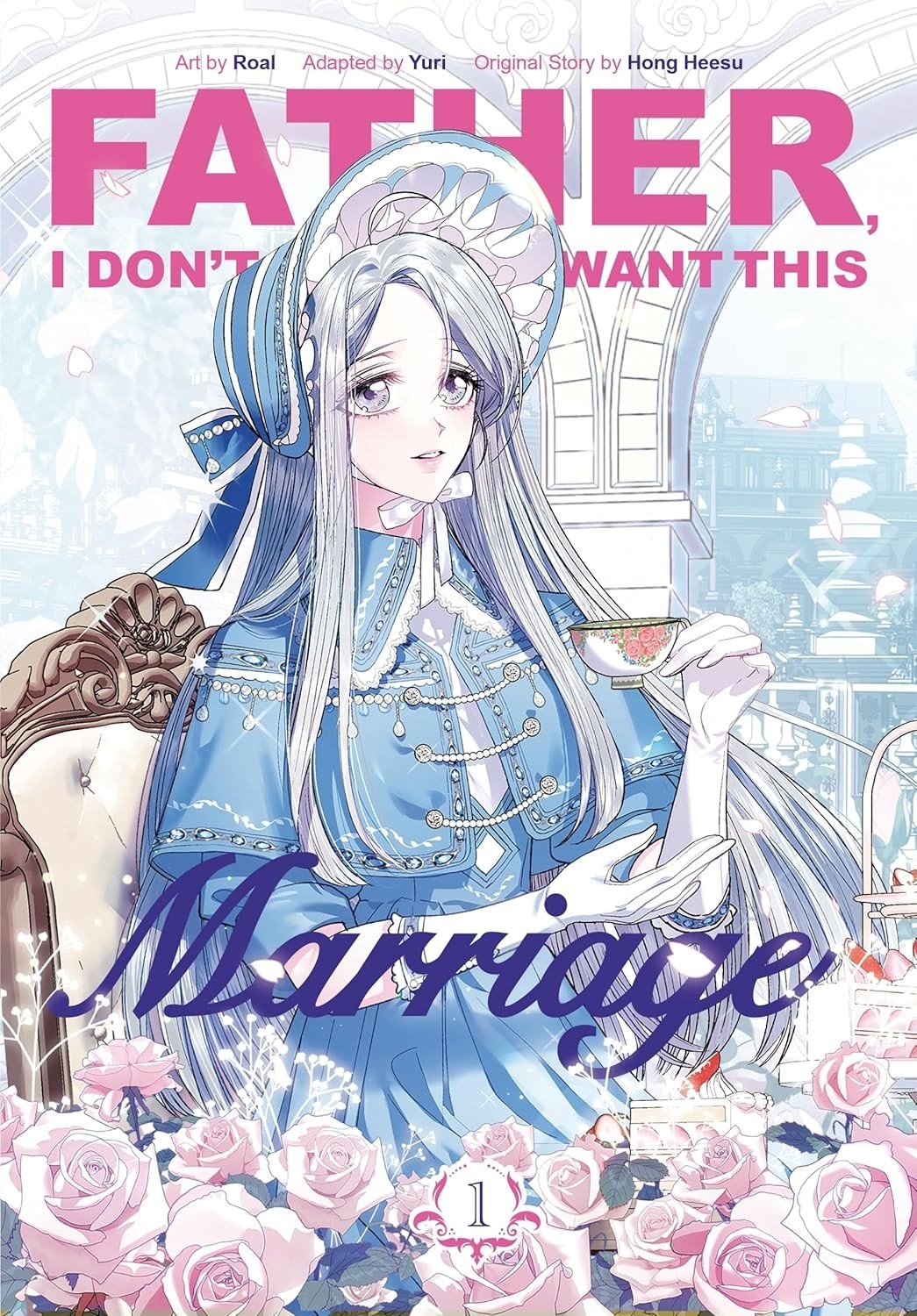 Father, I Don’t Want This Marriage, Vol. 01