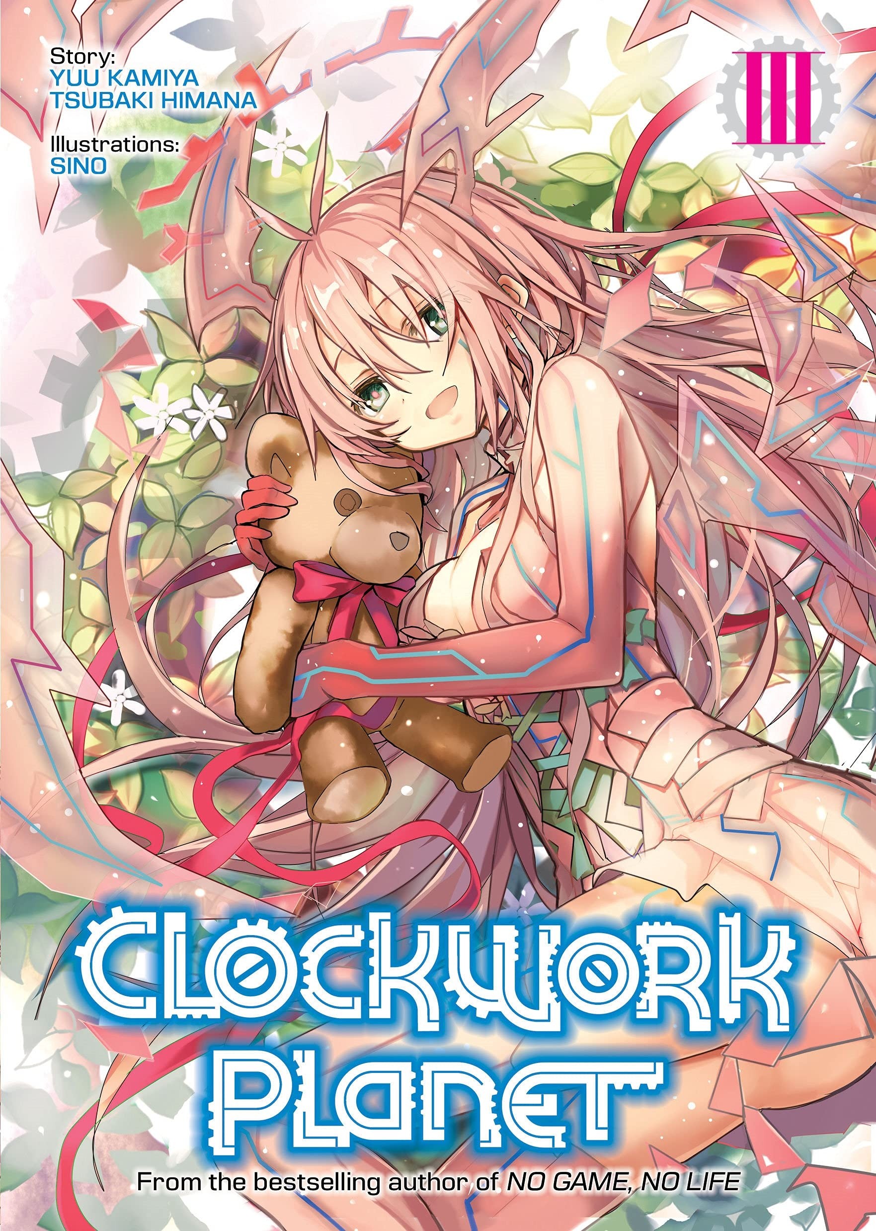 Clockwork Planet (Light Novel), Vol.03
