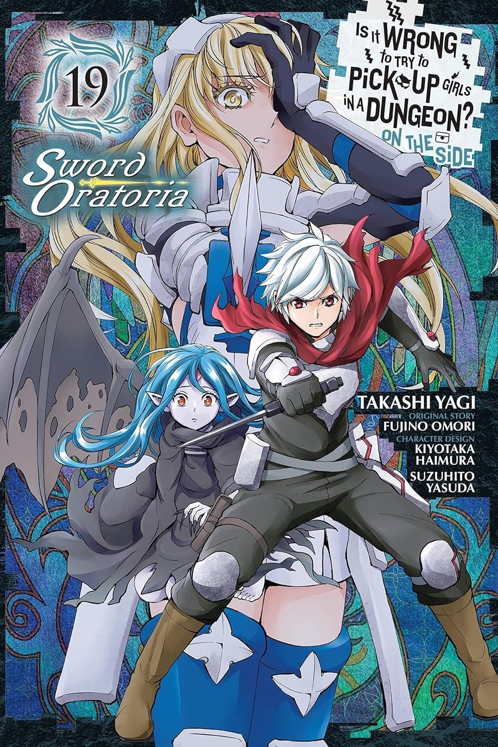 Is It Wrong to Try to Pick Up Girls in a Dungeon? On the Side: Sword Oratoria, Vol. 19