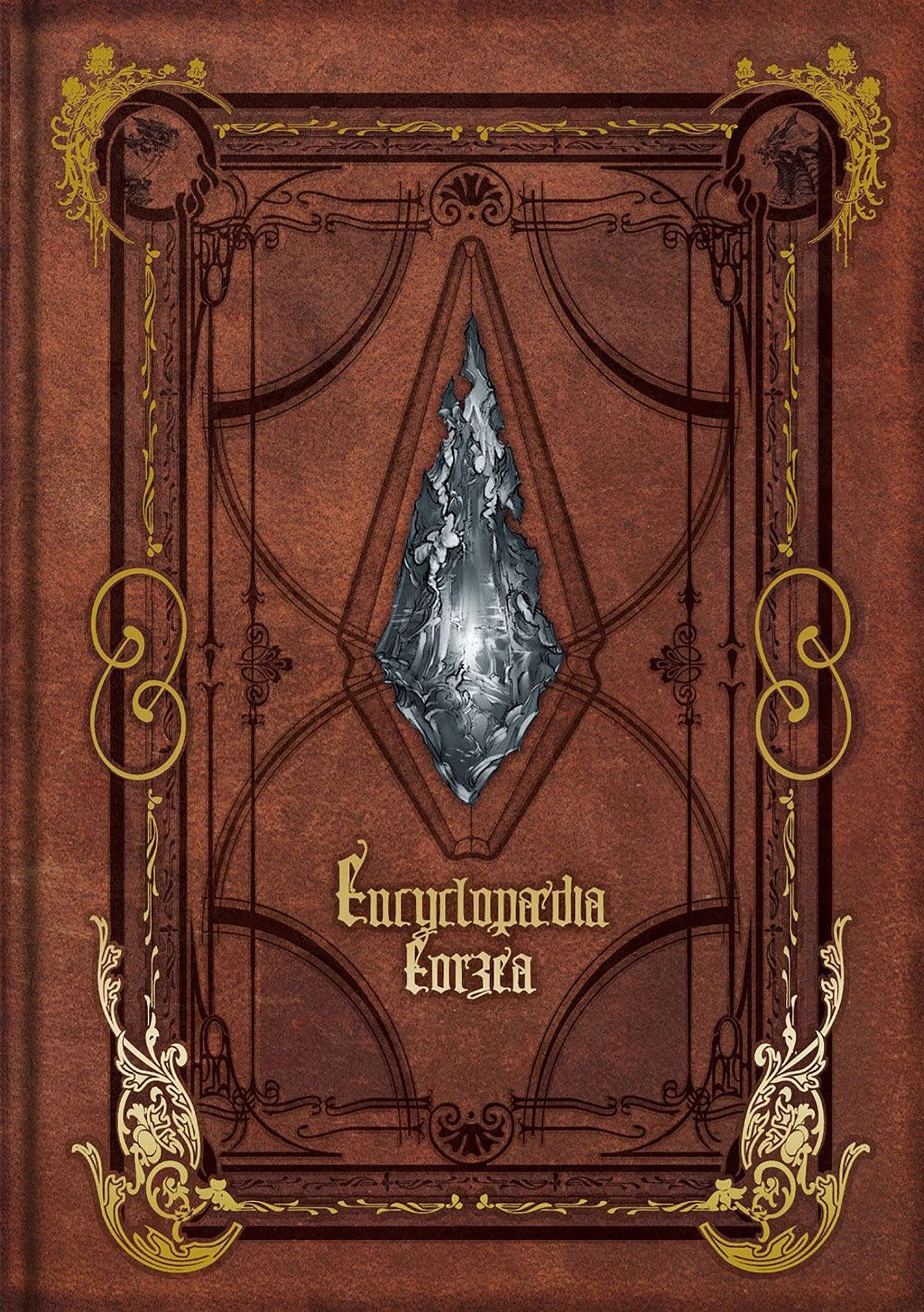 ENCYCLOPAEDIA EORZEA - The World of FINAL FANTASY XIV