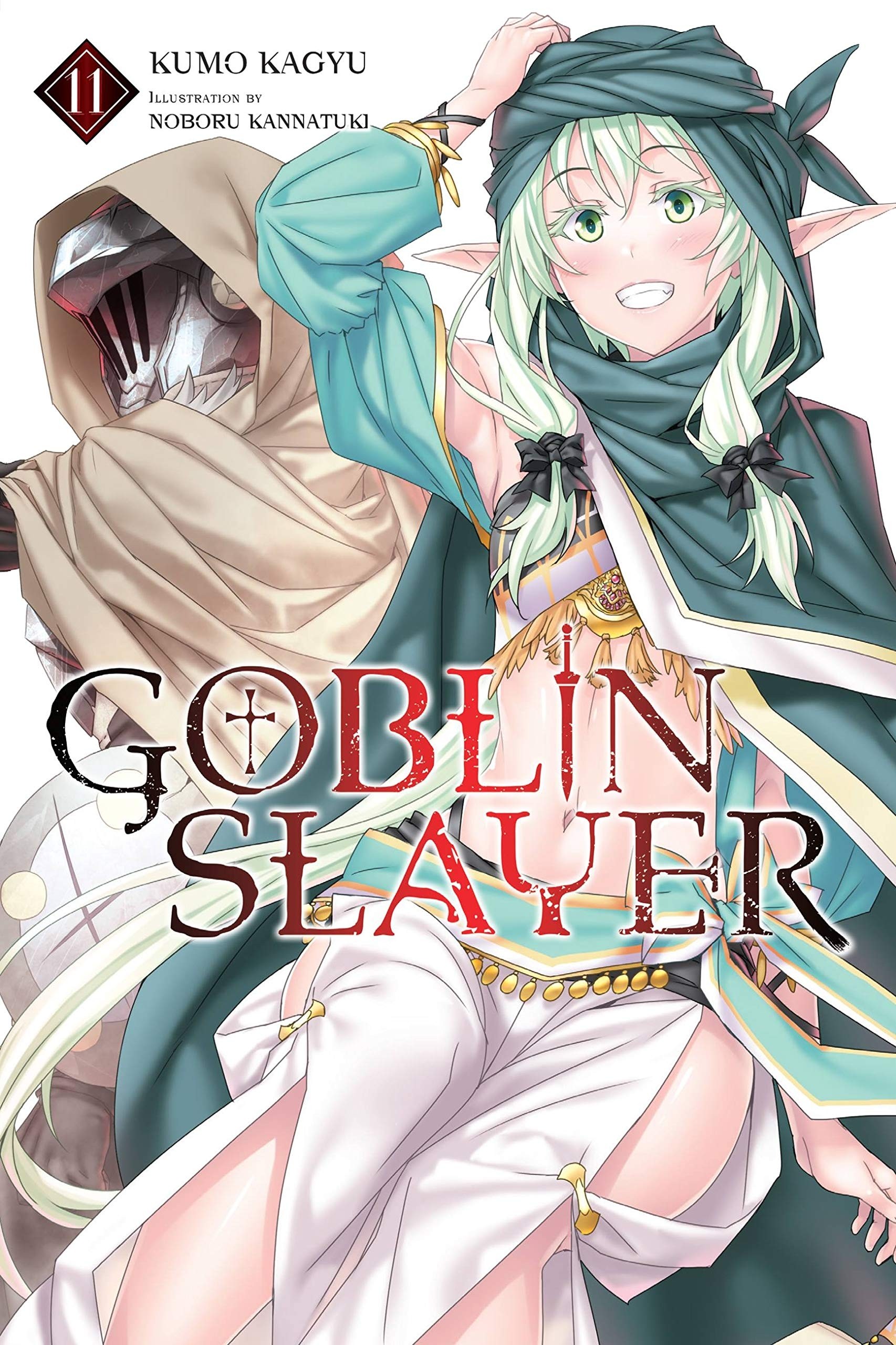 Goblin Slayer, (Light Novel) Vol. 11