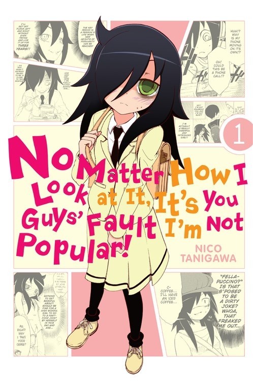 No Matter How I Look at It, It's You Guys' Fault I'm Not Popular!, Vol. 01