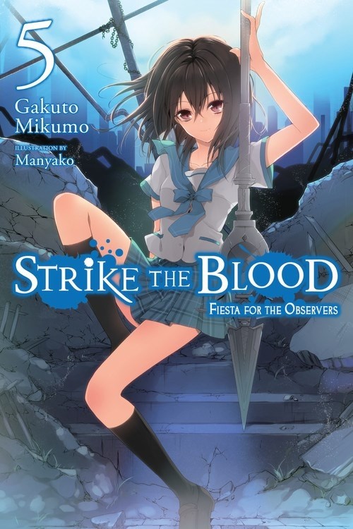 Strike the Blood, (Light Novel) Vol. 05