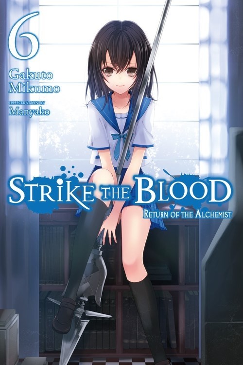 Strike the Blood, (Light Novel) Vol. 06