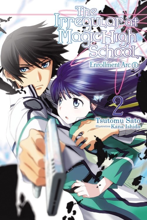 The Irregular at Magic High School, (Light Novel) Vol. 02