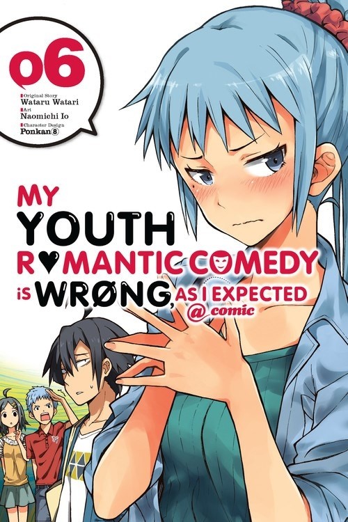 My Youth Romantic Comedy Is Wrong, As I Expected @ comic, Vol. 06