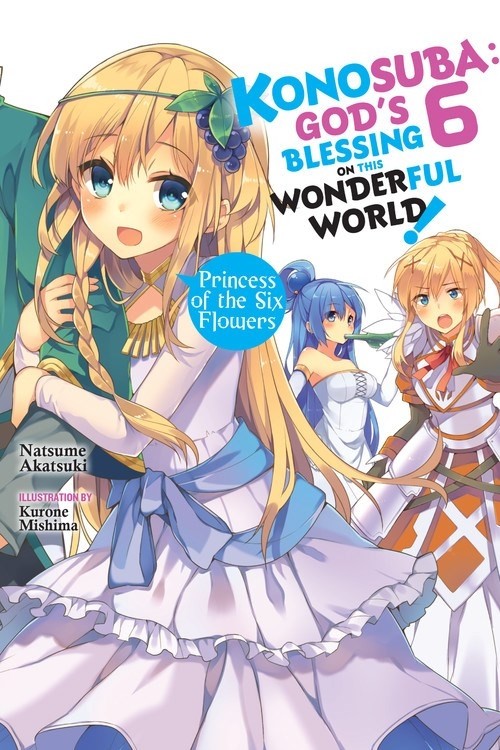 Konosuba: God's Blessing on This Wonderful World!, (Light Novel) Vol. 06