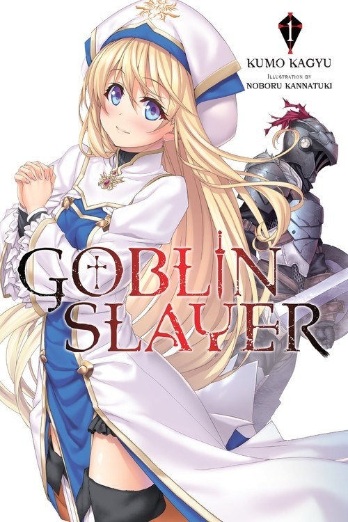 Goblin Slayer, (Light Novel) Vol. 01