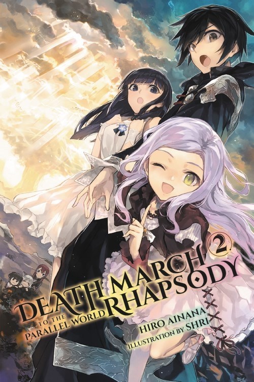 Death March to the Parallel World Rhapsody, (Light Novel) Vol. 02