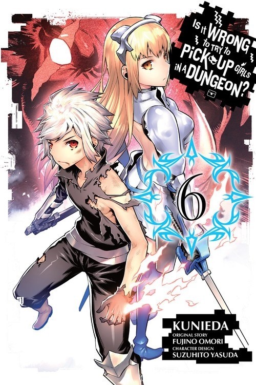 Is It Wrong to Try to Pick Up Girls in a Dungeon?, Vol. 06