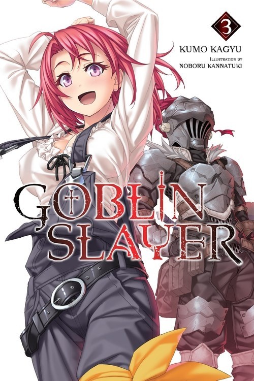 Goblin Slayer, (Light Novel) Vol. 03