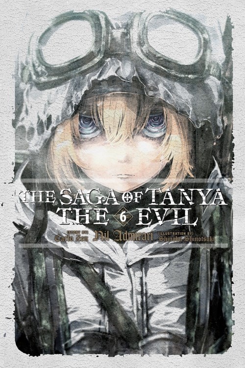 The Saga of Tanya the Evil, (Light Novel) Vol. 06