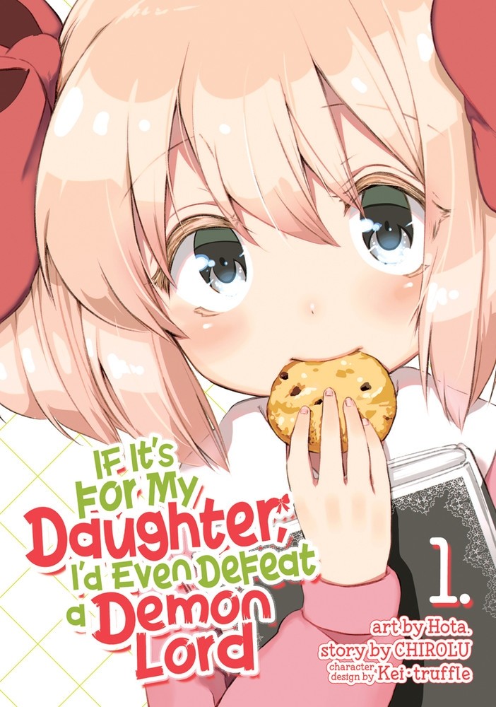 If It's for My Daughter, I'd Even Defeat a Demon Lord, Vol. 01