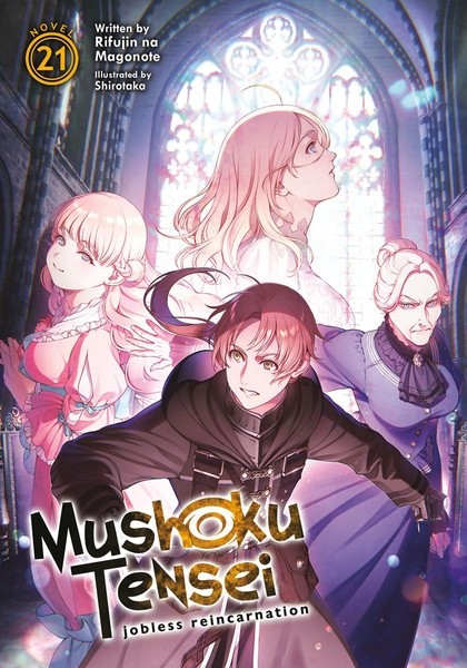 Mushoku Tensei: Jobless Reincarnation (Light Novel), Vol. 21