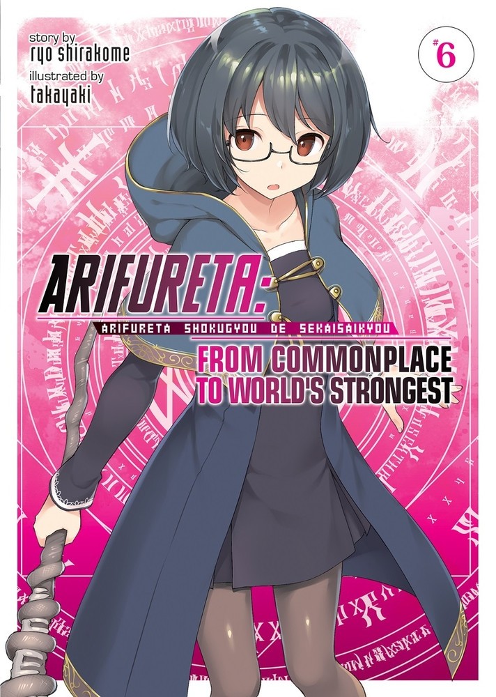Arifureta: From Commonplace to World's Strongest, (Light Novel) Vol. 06