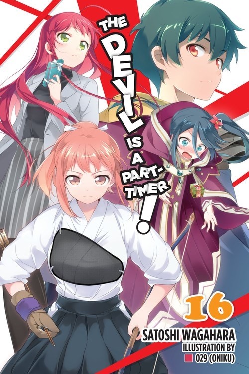 The Devil Is a Part-Timer!, (Light Novel) Vol. 16
