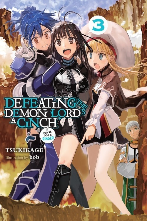 Defeating the Demon Lord's a Cinch (If You've Got a Ringer), (Light Novel) Vol. 03