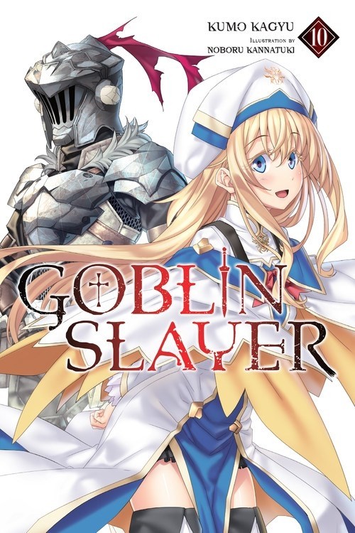 Goblin Slayer, (Light Novel) Vol. 10
