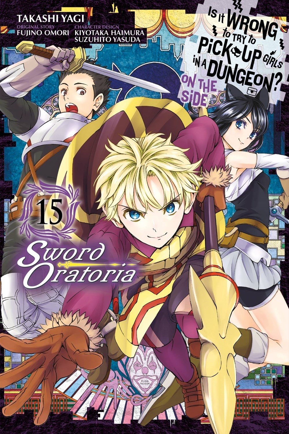 Is It Wrong to Try to Pick Up Girls in a Dungeon? On the Side: Sword Oratoria, Vol. 15