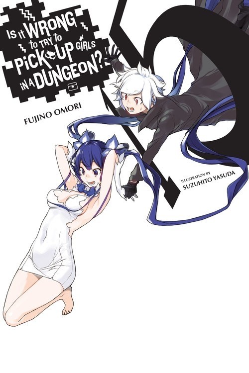 Is It Wrong to Try to Pick Up Girls in a Dungeon?, (Light Novel) Vol. 15