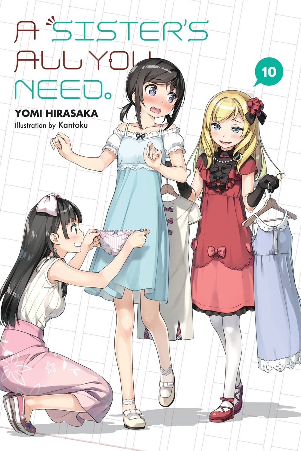 A Sister's All You Need., (Light Novel) Vol. 10