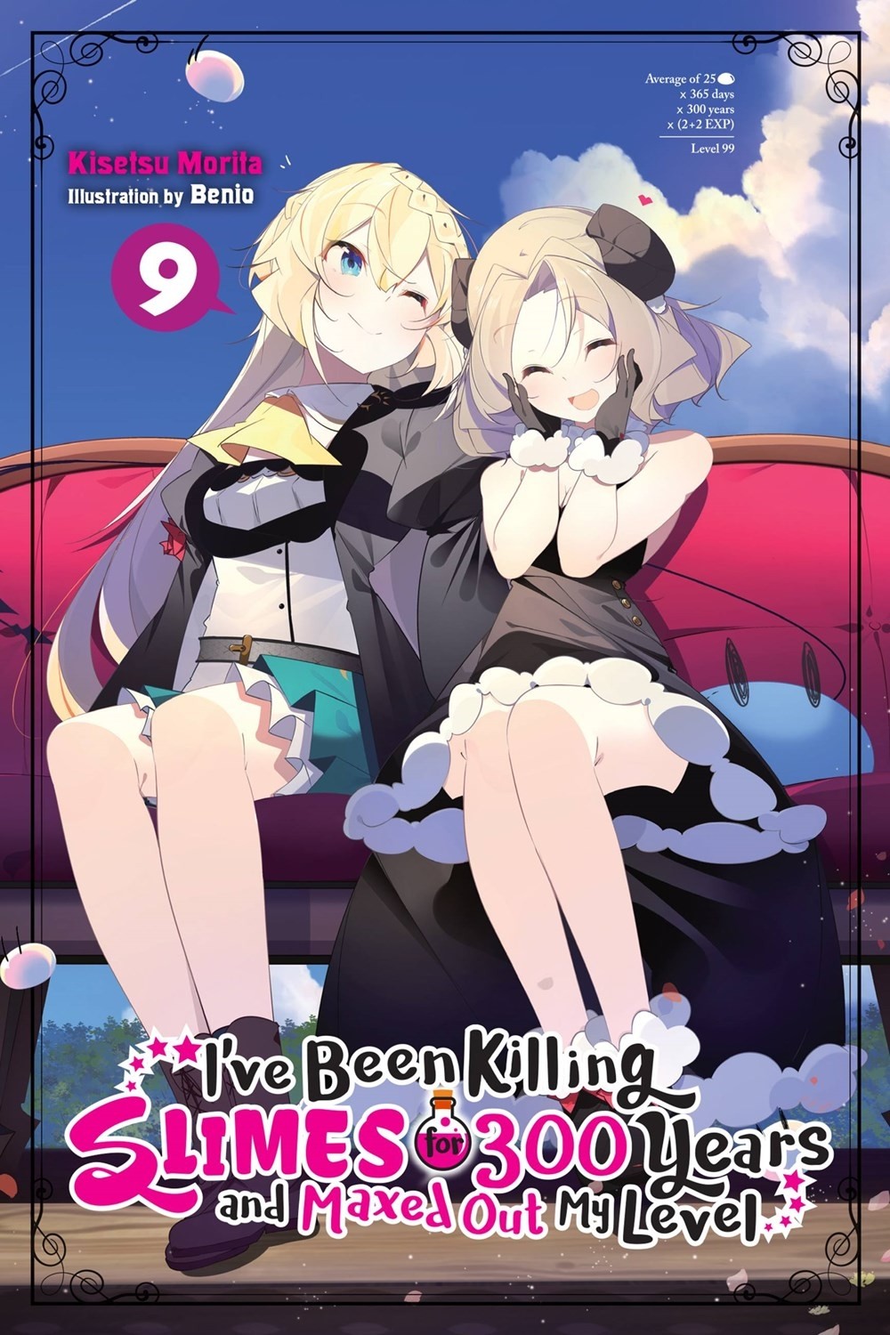I've Been Killing Slimes for 300 Years and Maxed Out My Level, (Light Novel) Vol. 09