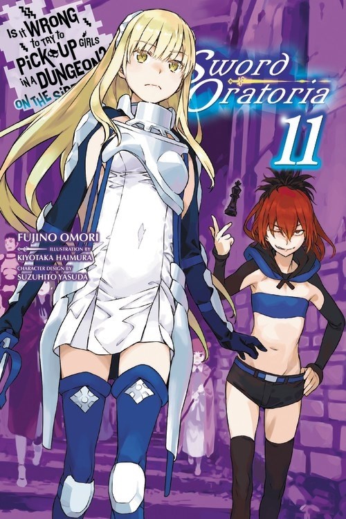 Is It Wrong to Try to Pick Up Girls in a Dungeon? On the Side: Sword Oratoria, (Light Novel) Vol. 11