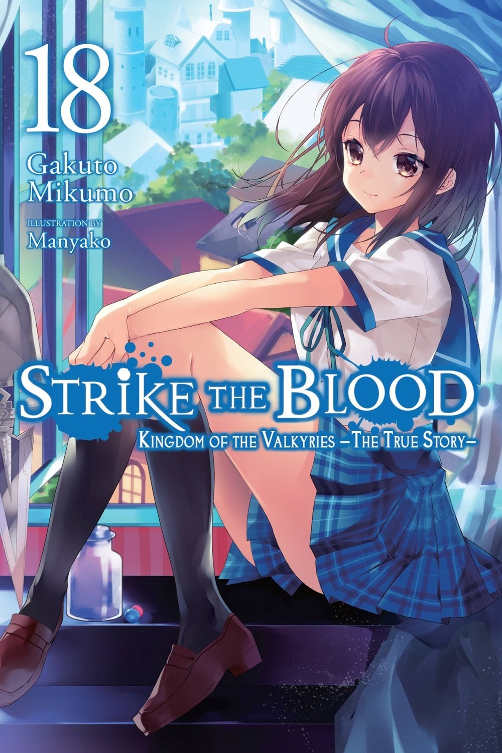 Strike the Blood, (Light Novel) Vol. 18