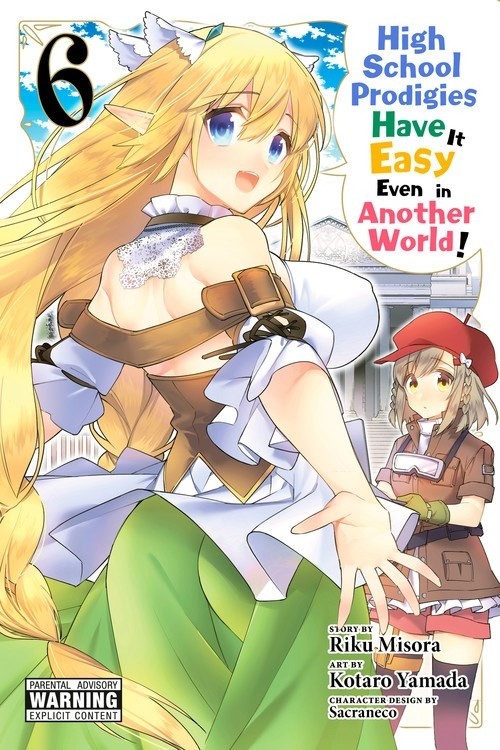 High School Prodigies Have It Easy Even in Another World!, Vol. 06
